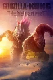 Godzilla x Kong: The New Empire HD Movie