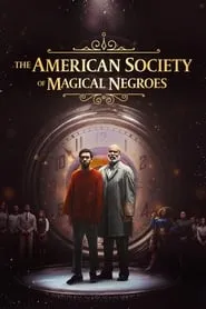 The American Society of Magical Negroes Full HD Movie